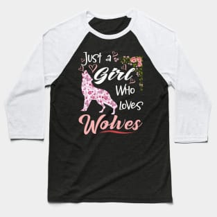 just a girl who loves Wolves Baseball T-Shirt